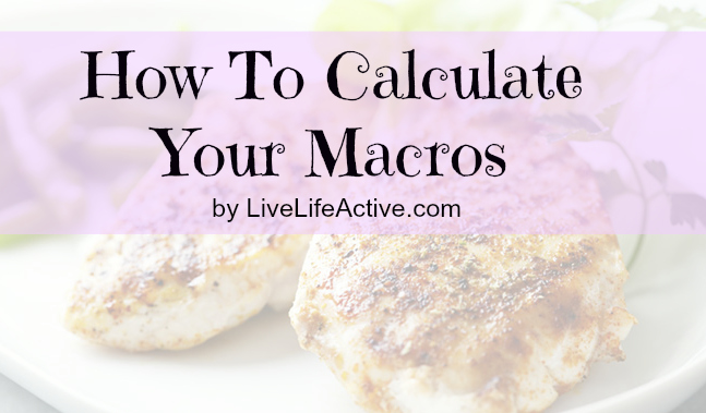 How To Calculate Your Macros