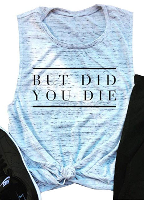 but did you die funny workout tank