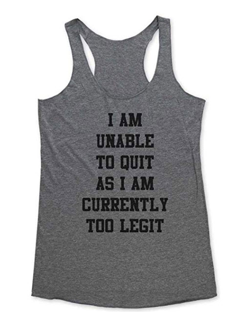 too legit to quit workout tank