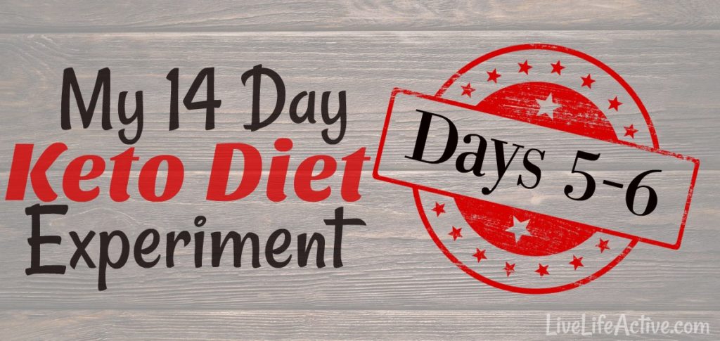 14 Day Keto Diet Experiment - Days 5-6 - keto diet weight loss